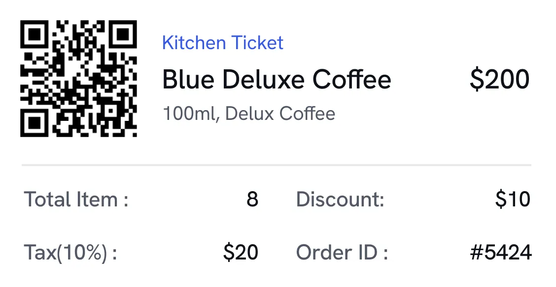 Kitchen ticket showing Blue Deluxe Coffee priced at $200, with a quantity of 8 items, $10 discount, $20 tax at 10%, and Order ID #5424, alongside a QR code.