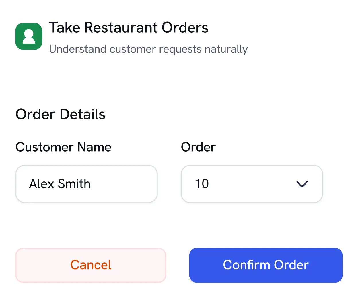 User interface for taking restaurant orders with fields for customer name 'Alex Smith' and order quantity set to 10, plus Cancel and Confirm Order buttons.